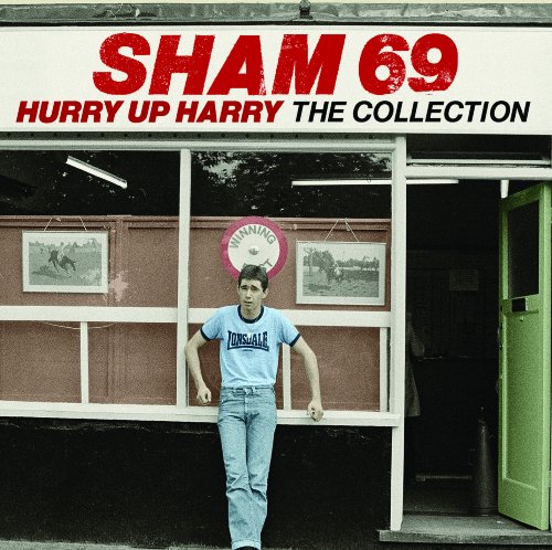Sham 69 - Hurry Up Harry - The Collection