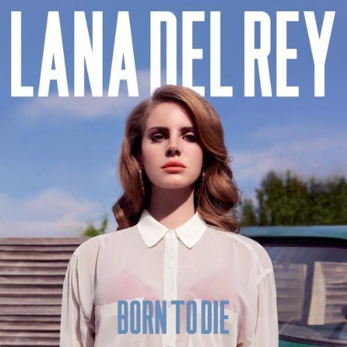 Rey , Lana Del - Born To Die
