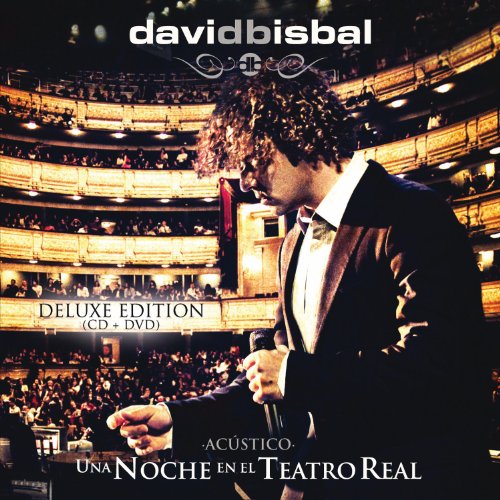 David Bisbal - Una Noche en El Teatro Real