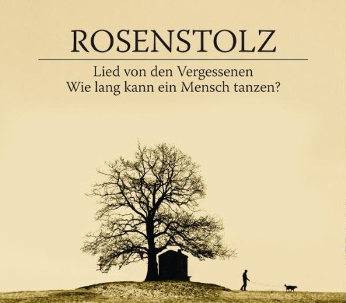 Rosenstolz - Lied Von Den Vergessenen (2-Track)