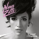 Zilli , Nina - L'amore E' Femmina