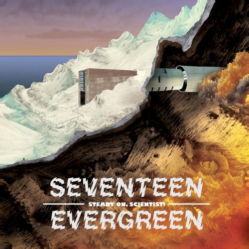 Seventeen Evergreen - Steady On, Scientist!