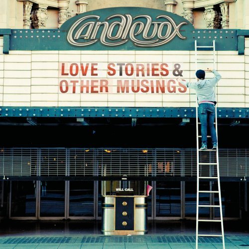 Candlebox - Love Stories & Other Musings