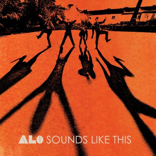 Alo - Sounds Like This