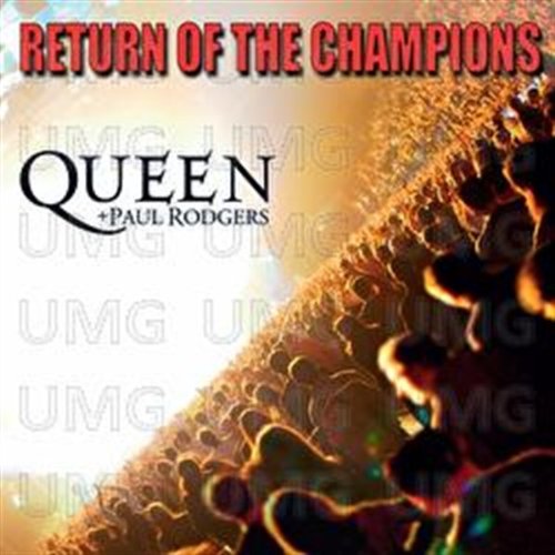 Queen   Rodgers , Paul - Return of the Champions