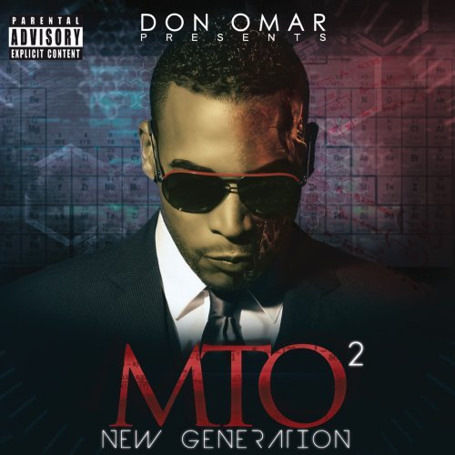 Don Omar Presents - Mto2:New Generation