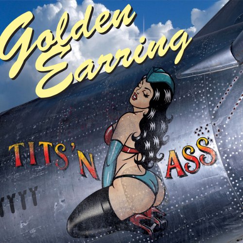 Golden Earring - Tits 'n Ass