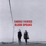 Smoke Fairies - Through Low Light & Trees