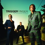 Triggerfinger - By Absence Of The Sun