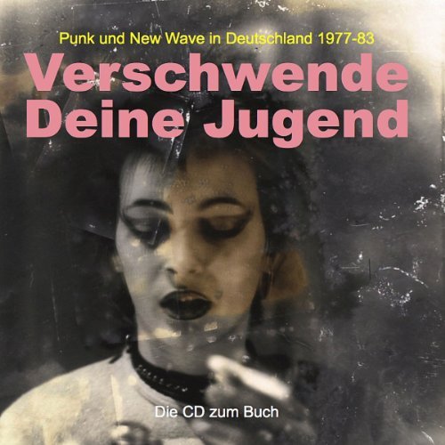 Sampler - Verschwende Deine Jugend