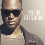 Cruz , Taio - World In Our Hands (Maxi)