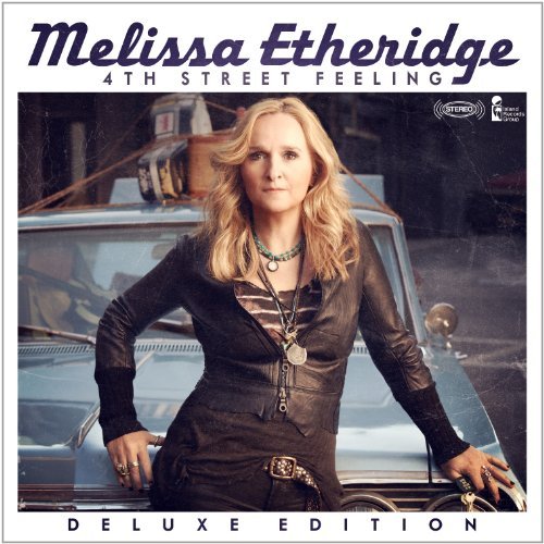 Etheridge , Melissa - 4th Street Feeling (Limited Deluxe Edition)