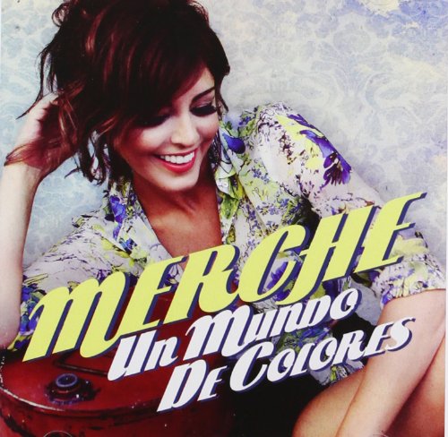 Merche - Un Mundo de Colores