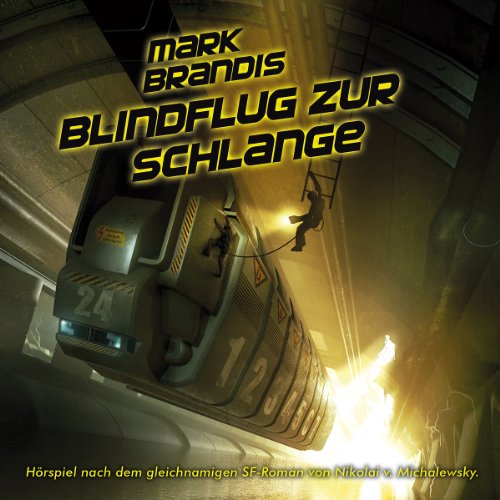Brandis , Mark - 24: Blindflug zur Schlange