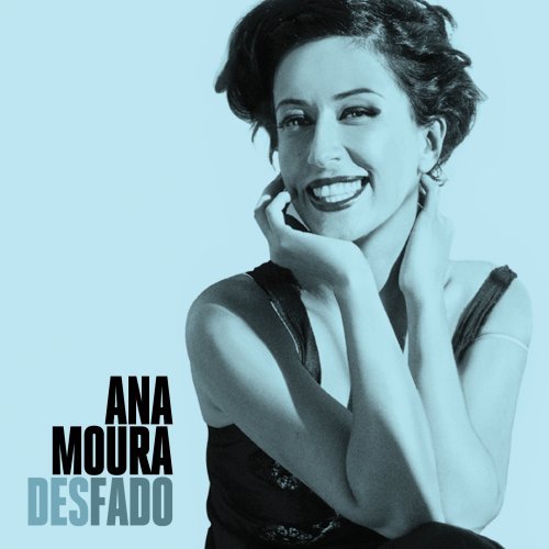 Moura , Ana - Desfado