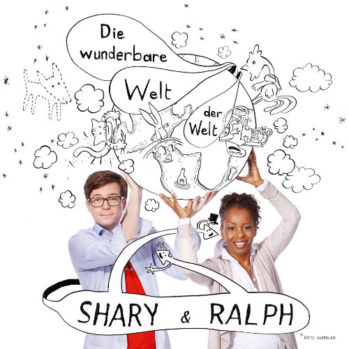 Shary & Ralph - Die Wunderbare Welt der Welt