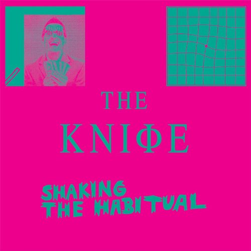 Knife , The - Shaking The Habitual (Deluxe Edition)