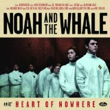 Noah and the Whale - Last Night on Earth [Vinyl LP]