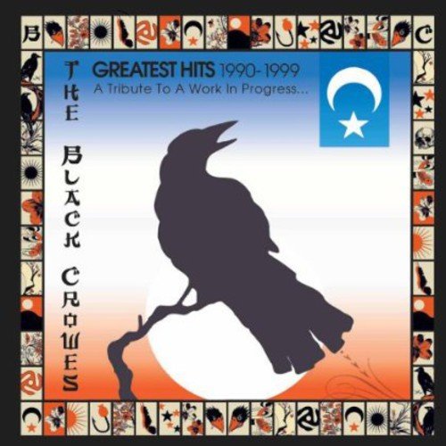 the Black Crowes - Greatest Hits 1990-1999: A Tribute to a Work…