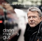 Mey , Reinhard - Dann mach's gut - Live