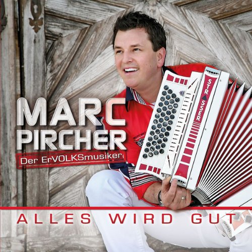 Pircher , Marc - Alles wird gut