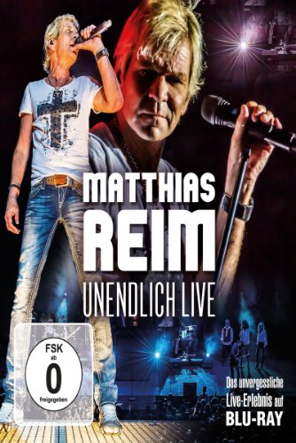  - Matthias Reim - Unendlich Live [Blu-ray]