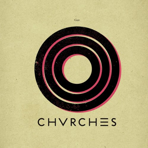 Chvrches - Gun Ep [Vinyl Maxi-Single]