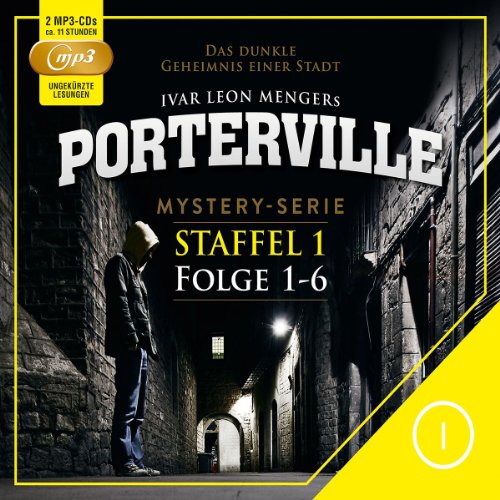 Porterville - Porterville - Staffel 1: Folge 01 - 06 (mp3)
