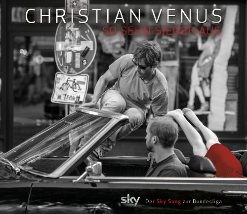 Christian Venus - So sehn Sieger aus