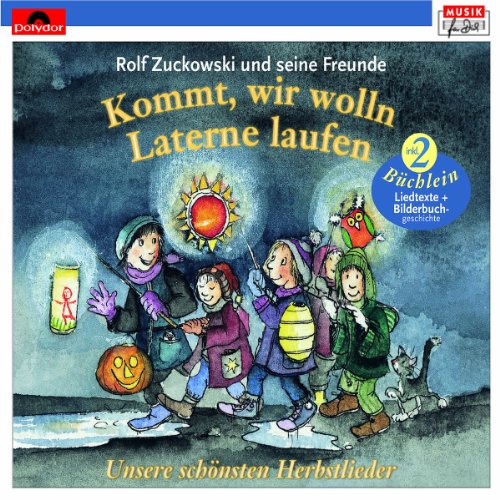 Rolf Zuckowski und seine Freunde - Kommt, wir wolln Laterne laufen