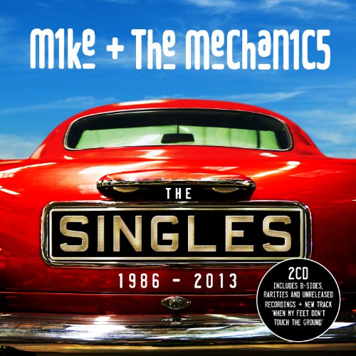 Mike & the Mechanics - The Singles: 1986-2013 (2-CD Deluxe)