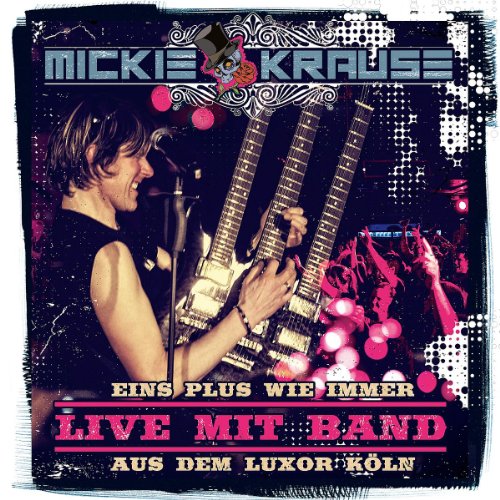 Mickie Krause - Eins Plus Wie Immer - Live mit Band aus dem Luxor