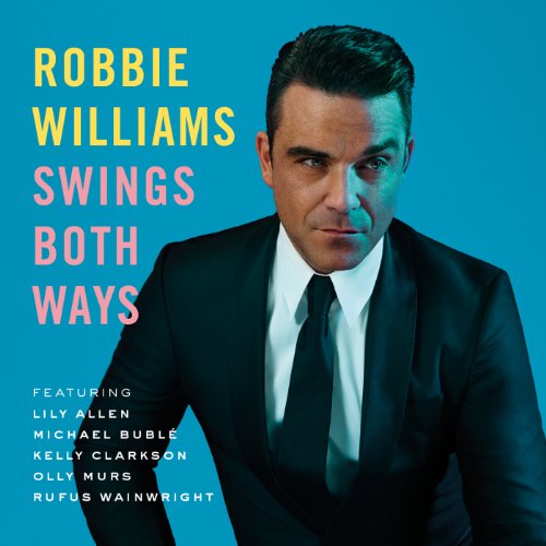 Williams , Robbie - Swings Both Ways