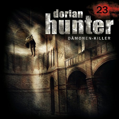 Dorian Hunter - 23: Tod eines Freundes