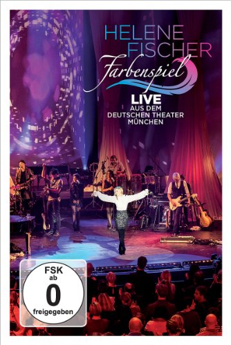 Fischer , Helene - Farbenspiel - Live aus München