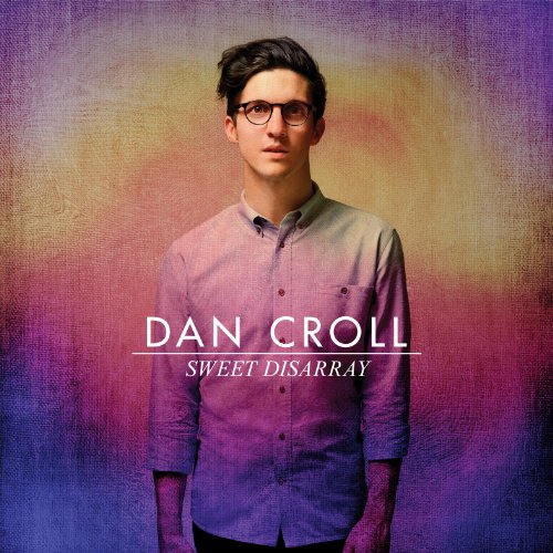 Dan Croll - Sweet Disarray [Vinyl LP]