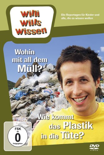 - Willi will's wissen - Wohin mit all dem Müll? Wie kommt das Plastik in die Tüte?