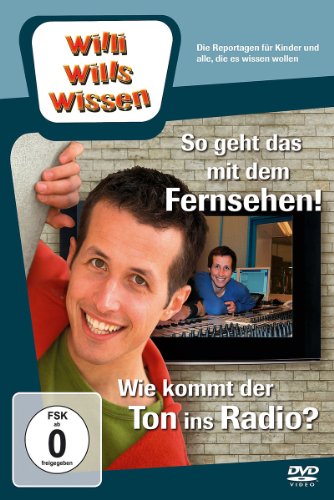 DVD - Willi will's wissen - So geht das mit dem Fernsehen! / Wie komt der Ton ins Radio?