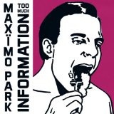 Maximo Park - Too much Information