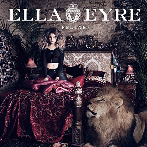 Ella Eyre - Feline