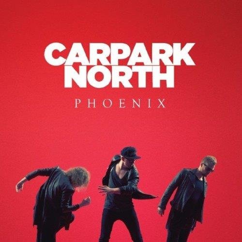 Carpark North - CD Carpark North - Phoenix