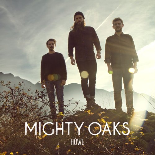 Mighty Oaks - Howl (inkl. MP3-Code) [Vinyl LP]