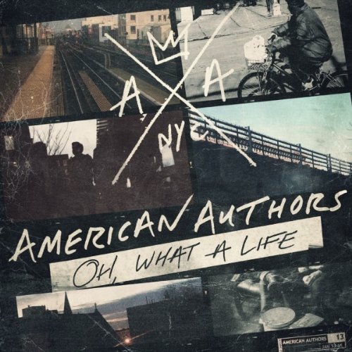 American Authors - Oh,What a Life