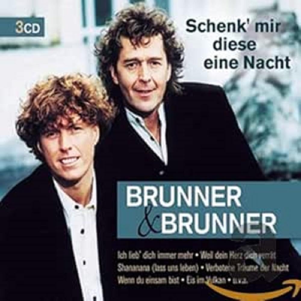 Brunner & Brunner - Schenk' mir diese eine Nacht