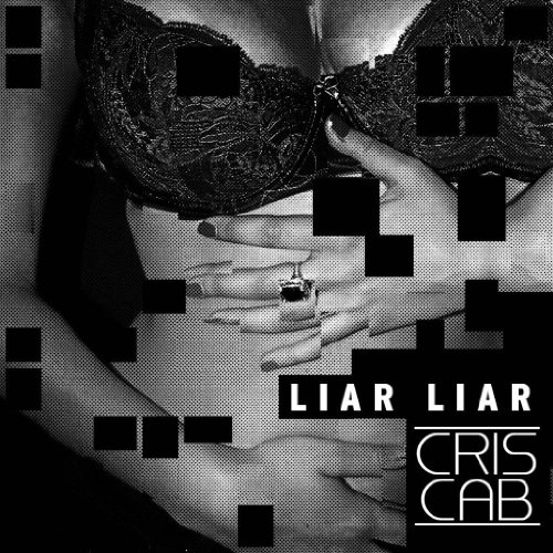 Cris Cab - Liar Liar (2-Track)