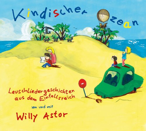 Willy Astor - Kindischer Ozean