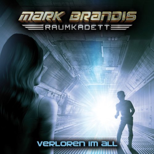 Mark Brandis - Raumkadett - 02: Verloren im All