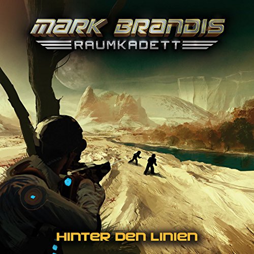 Mark Brandis-Raumkadett - 04: Hinter den Linien