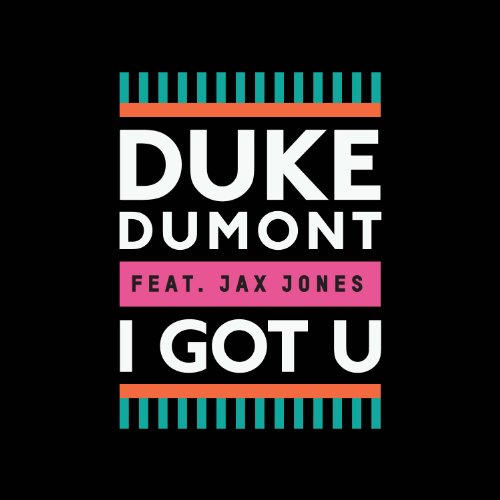 Duke Dumont - I Got U (2-Track)
