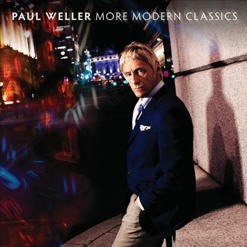 Weller , Paul - More Modern Classics (Limited Deluxe Edition)